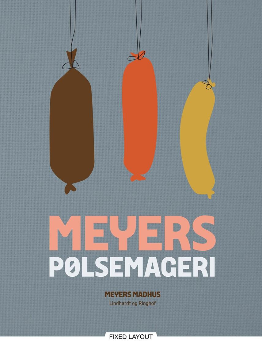 Erik Lautrup-Nielsen: Meyers pølsemageri