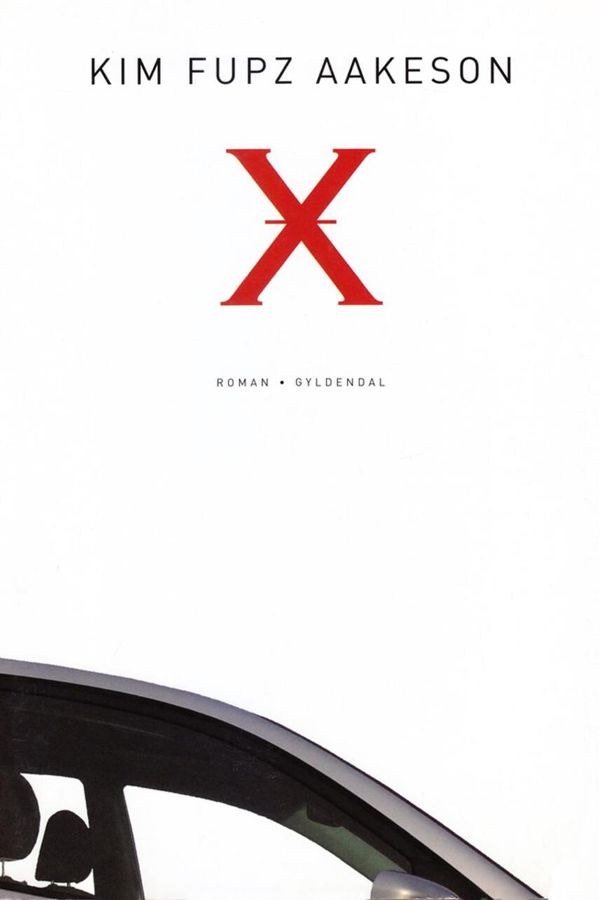 Kim Fupz Aakeson: X : roman