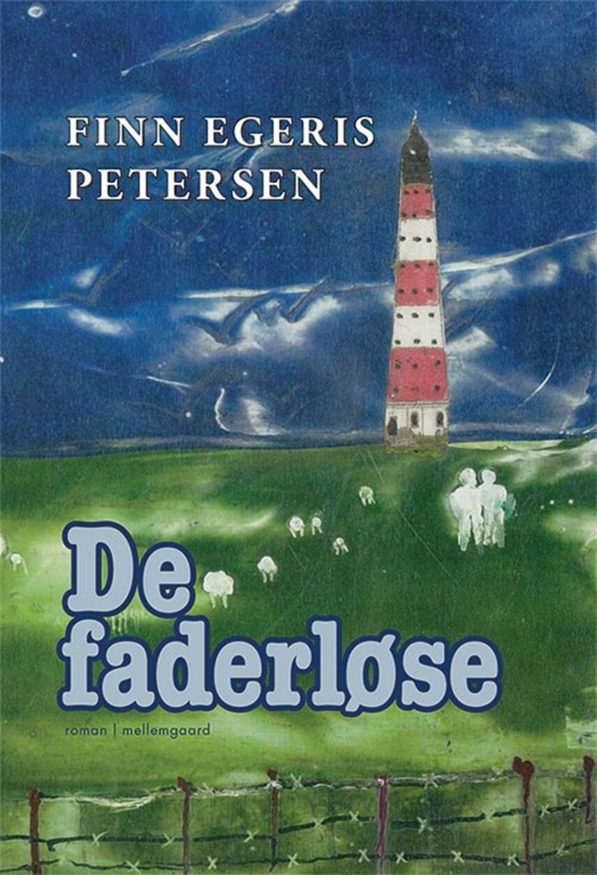 Finn Egeris Petersen: De faderløse : roman