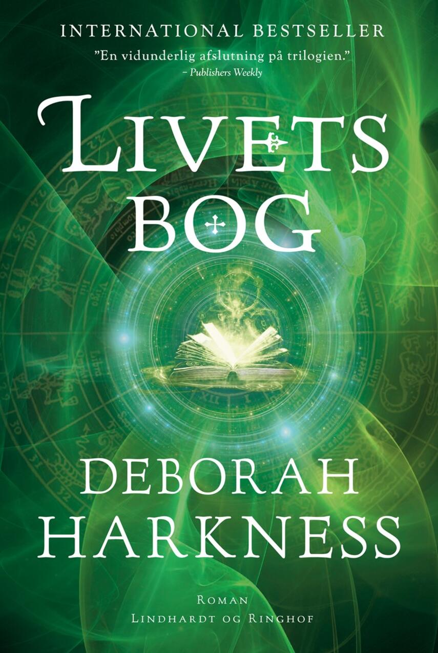 Deborah Harkness: Livets bog : roman