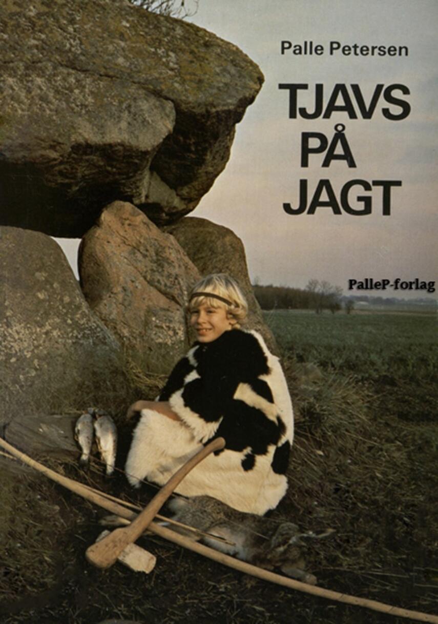 Palle Petersen (f. 1943): Tjavs på jagt