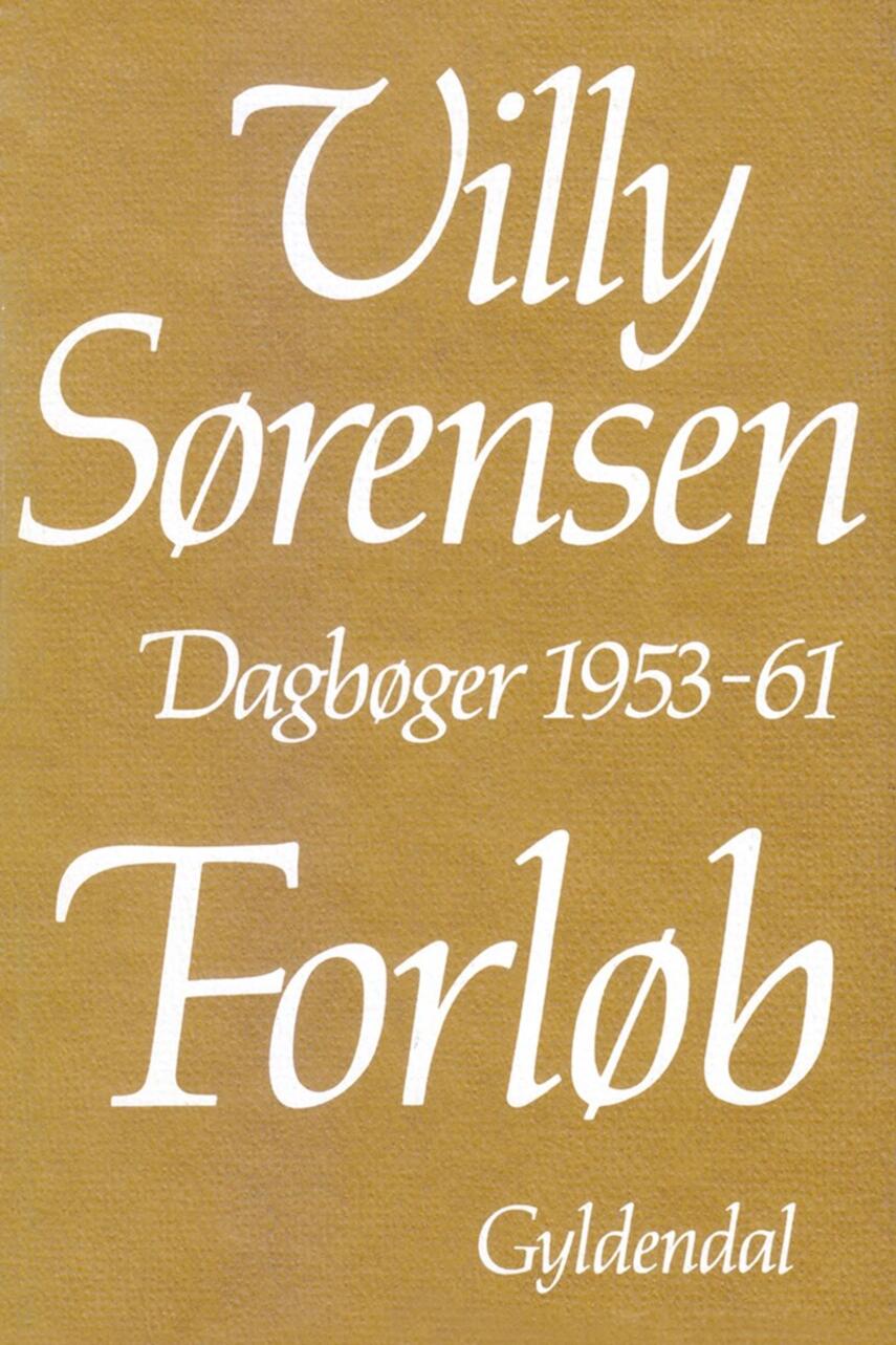Villy Sørensen (f. 1929): Forløb : dagbøger 1953-61