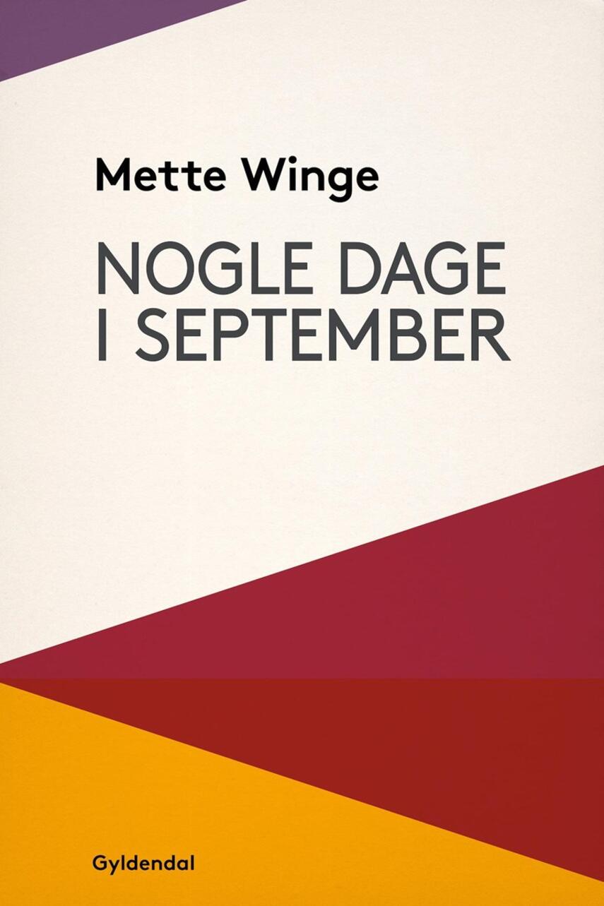 Mette Winge: Nogle dage i september