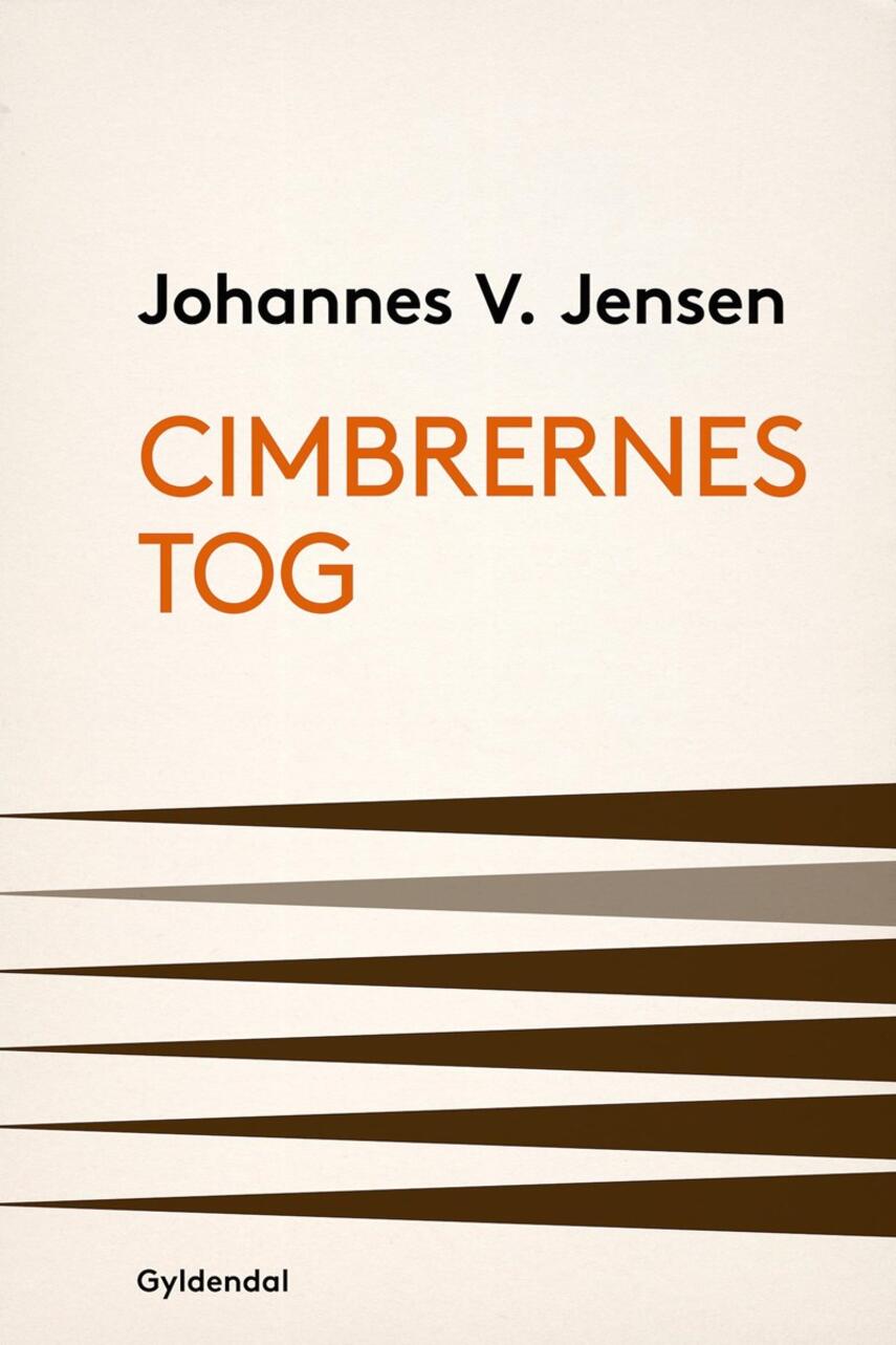 Johannes V. Jensen (f. 1873): Cimbrernes Tog