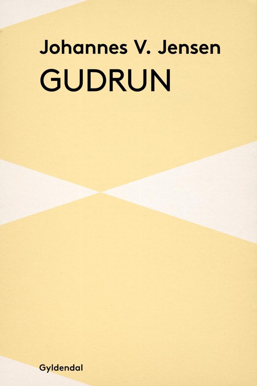 Johannes V. Jensen (f. 1873): Gudrun