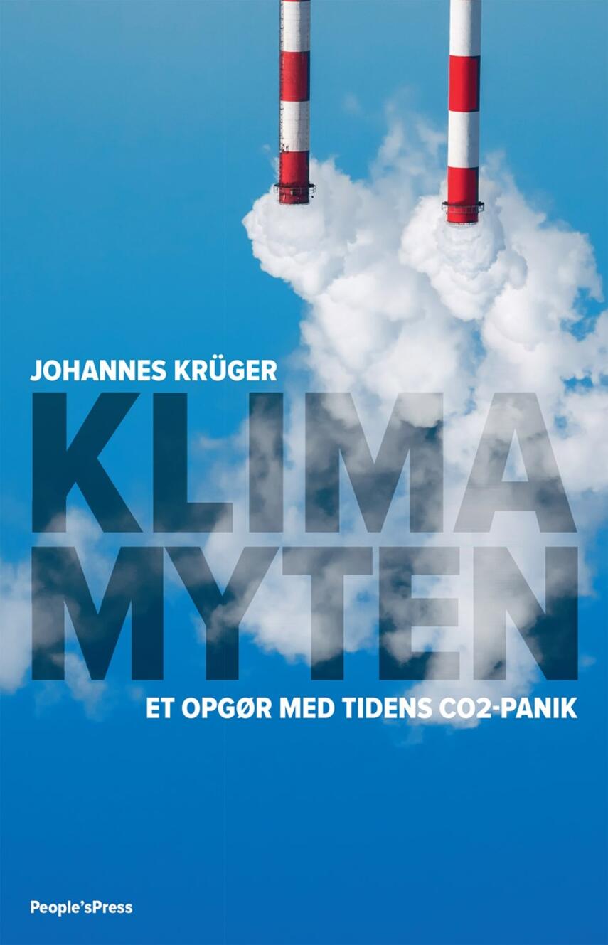 Johannes Krüger: Klimamyten : et opgør med tidens CO₂-panik