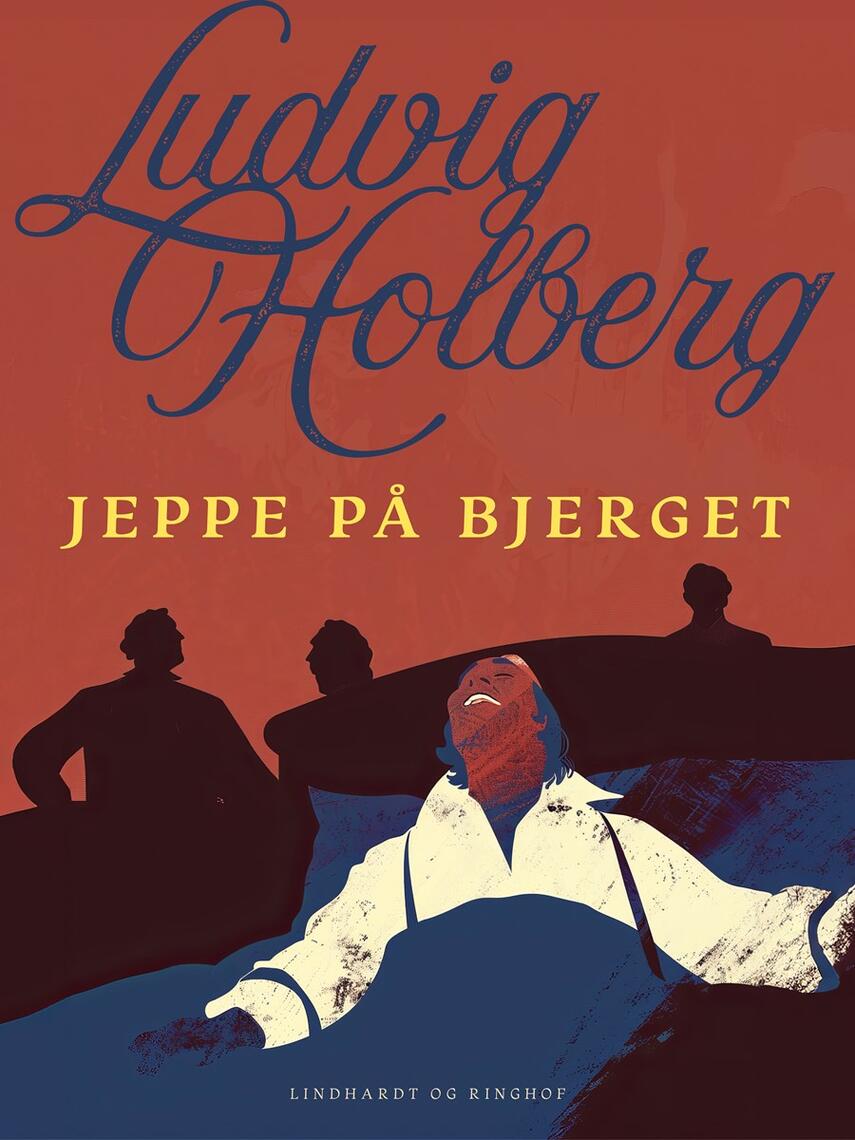 Ludvig Holberg: Jeppe på bjerget : komedie