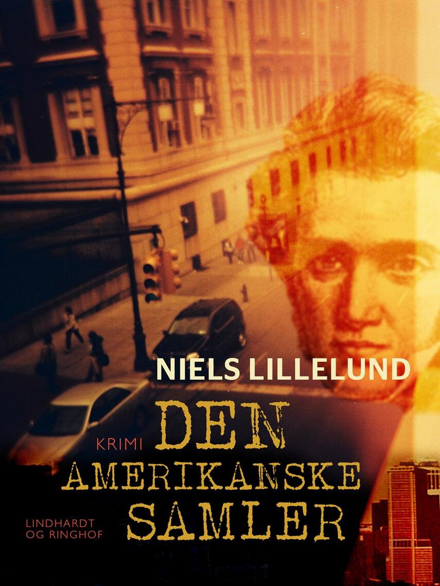 Niels Lillelund (f. 1965): Den amerikanske samler : krimi