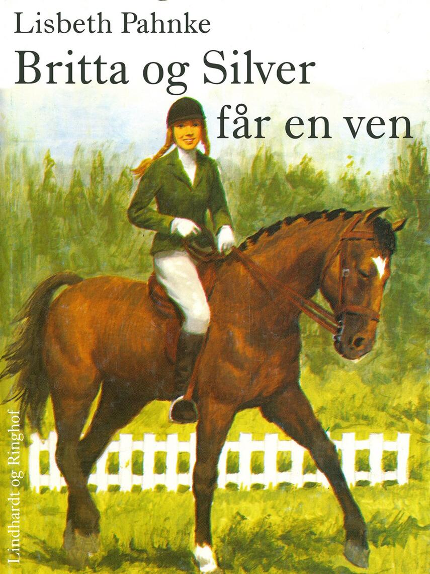 Lisbeth Pahnke: Britta og Silver får en ven