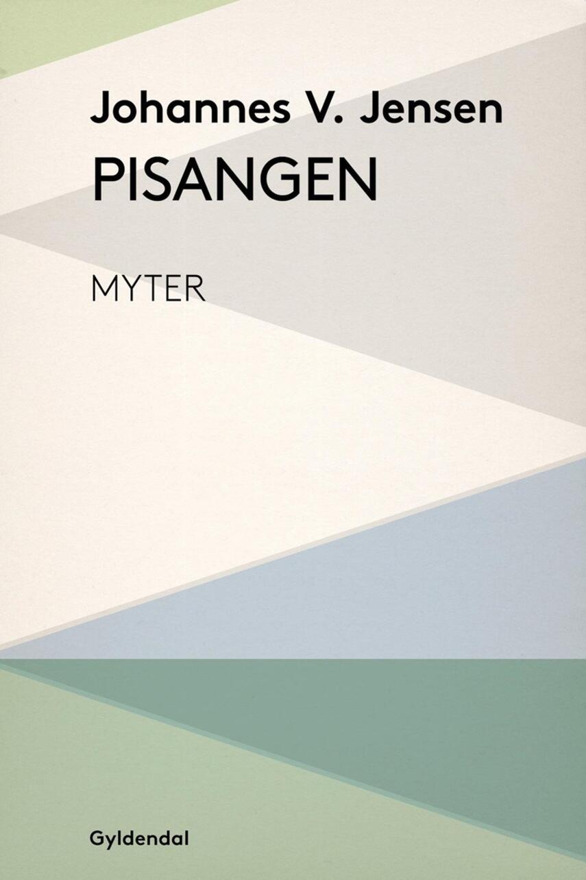 Johannes V. Jensen (f. 1873): Pisangen : myter