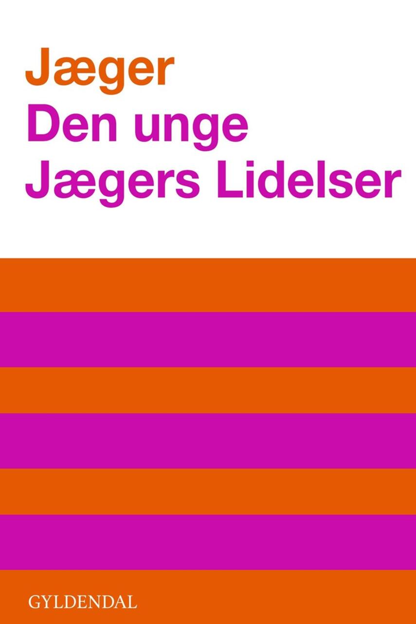 Frank Jæger: Den unge Jægers lidelser