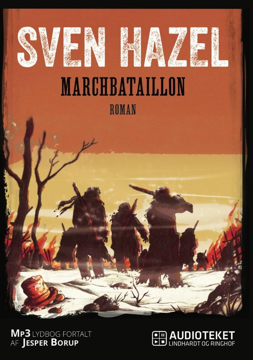 Sven Hazel: Marchbataillon