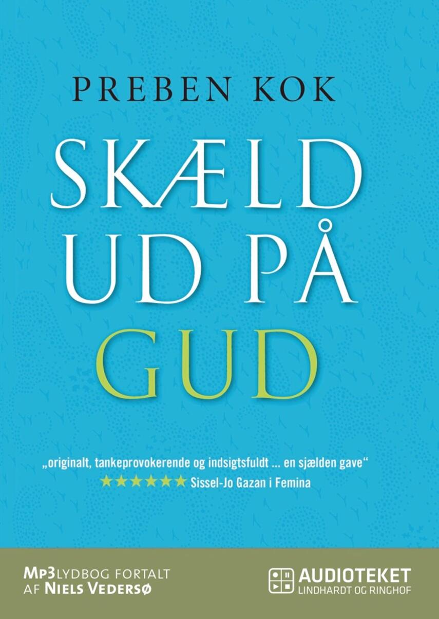 Preben Kok (f. 1948): Skæld ud på Gud