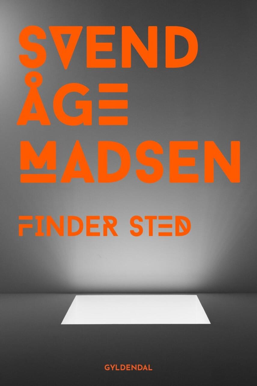 Svend Åge Madsen (f. 1939): Finder sted