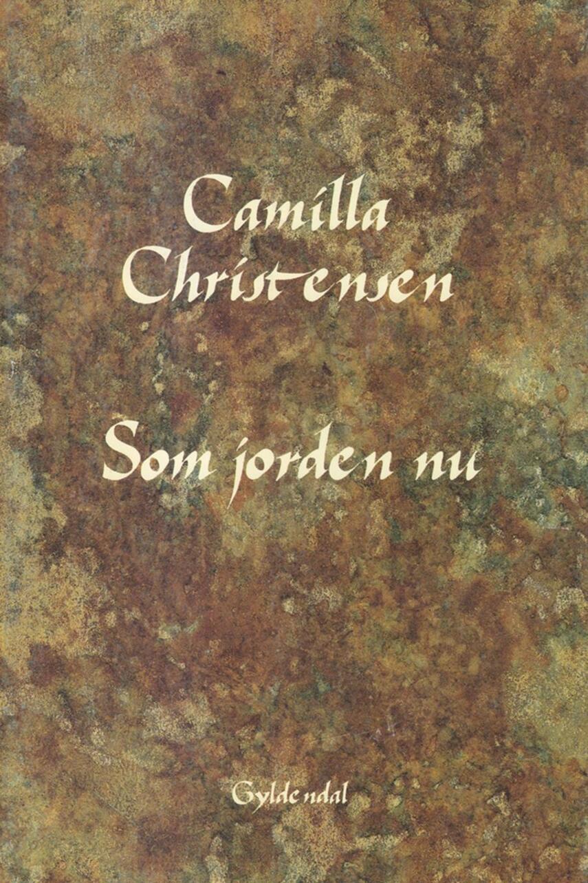 Camilla Christensen (f. 1957): Som jorden nu
