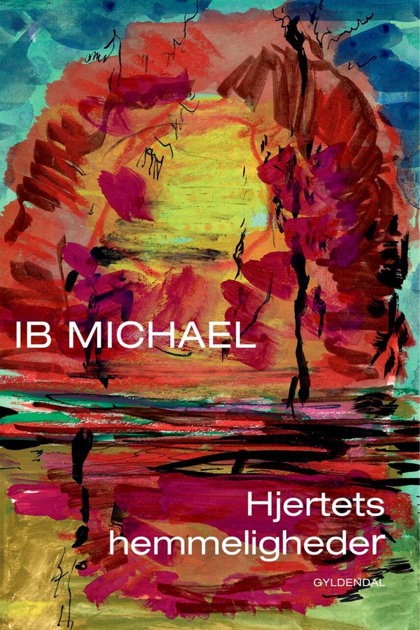 Ib Michael: Hjertets hemmeligheder