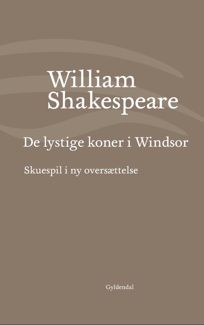 William Shakespeare: De lystige koner i Windsor (Ved Niels Brunse)