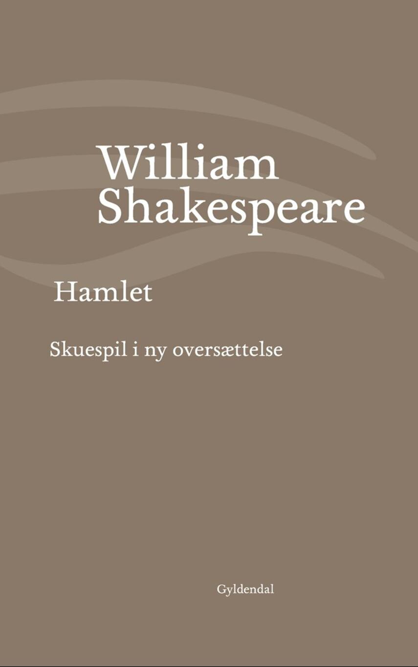 William Shakespeare: Hamlet (Ved Niels Brunse)