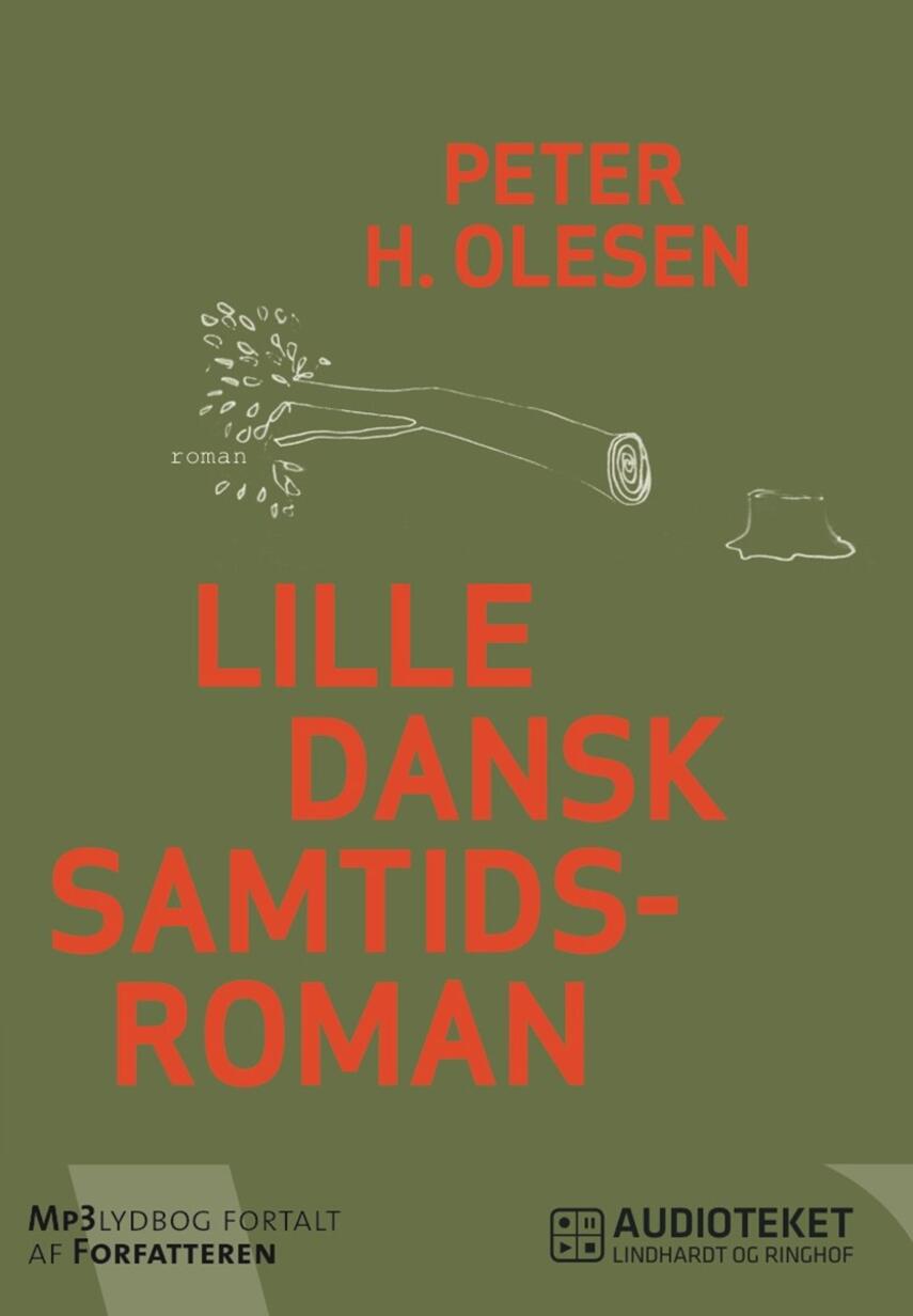 Peter H. Olesen (f. 1962): Lille dansk samtidsroman