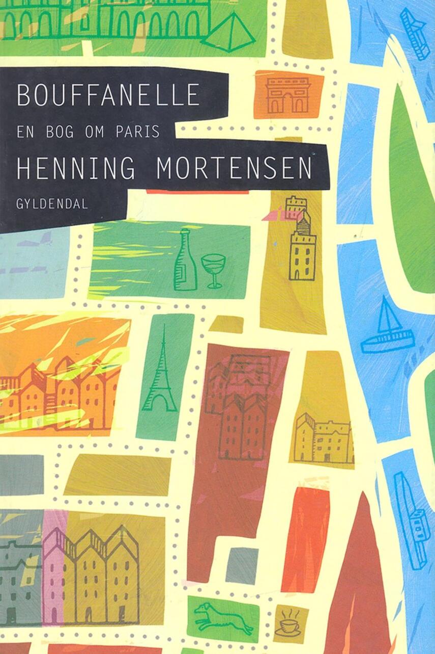 Henning Mortensen (f. 1939): Bouffanelle : en bog om Paris