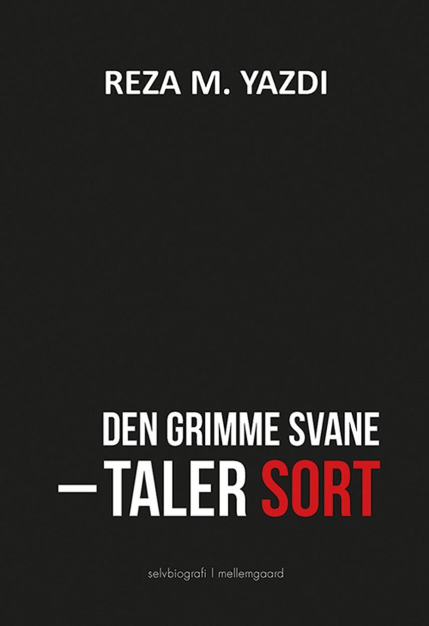 Reza M. Yazdi: Den grimme svane taler sort