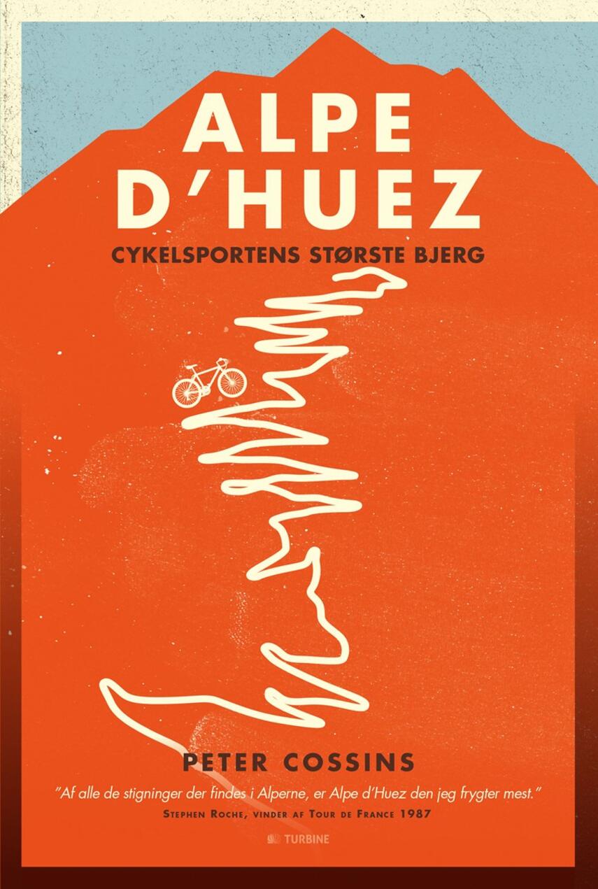 Peter Cossins: Alp d'Huez : cykelsportens største bjerg