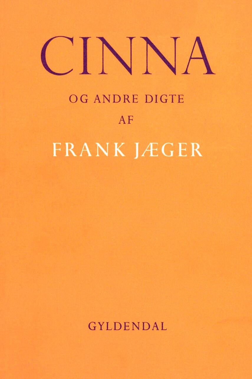 Frank Jæger: Cinna : og andre digte