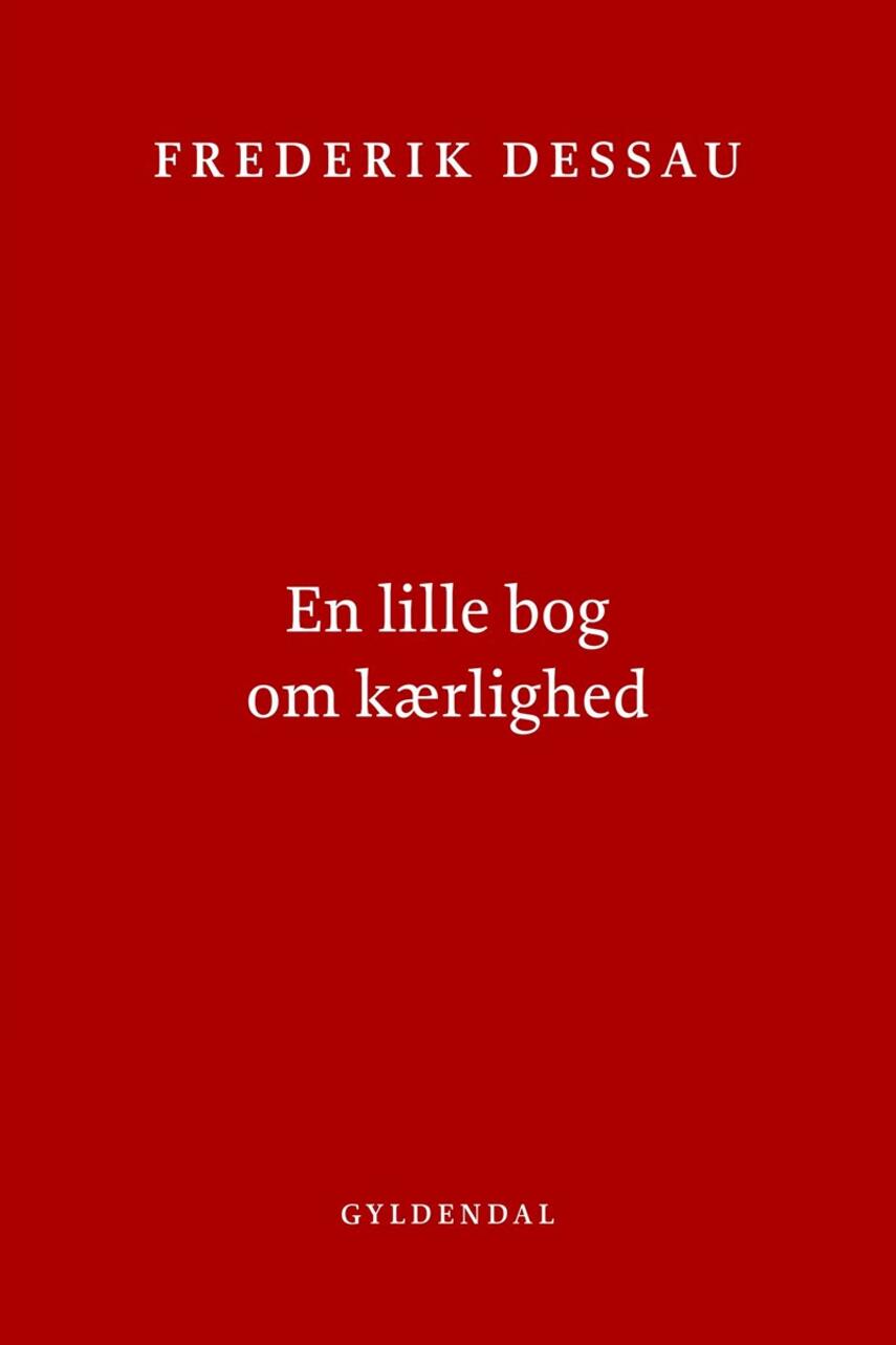 Frederik Dessau: En lille bog om kærlighed