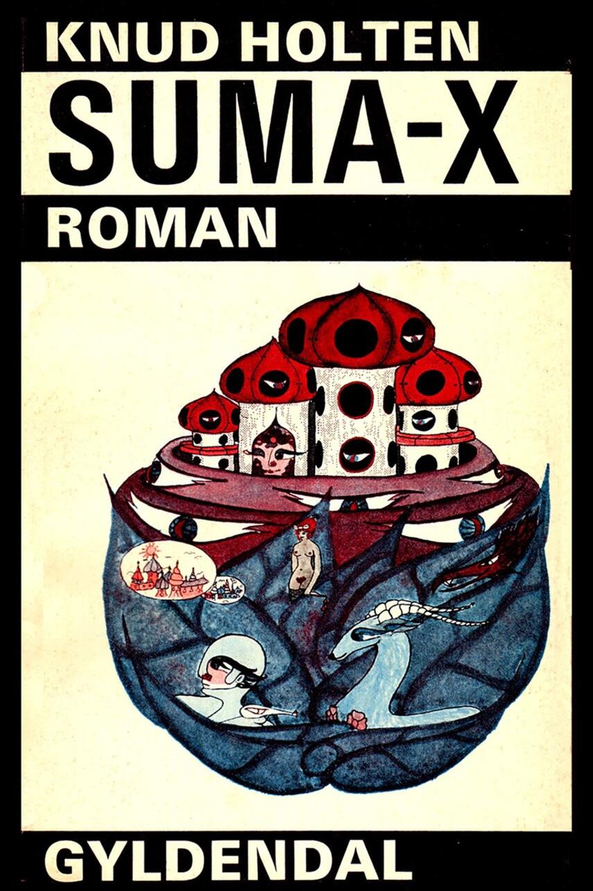 Knud Holten: SUMA-X : roman