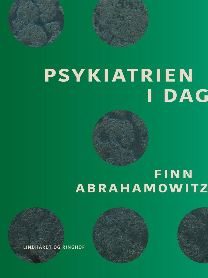 Finn Abrahamowitz: Psykiatrien i dag