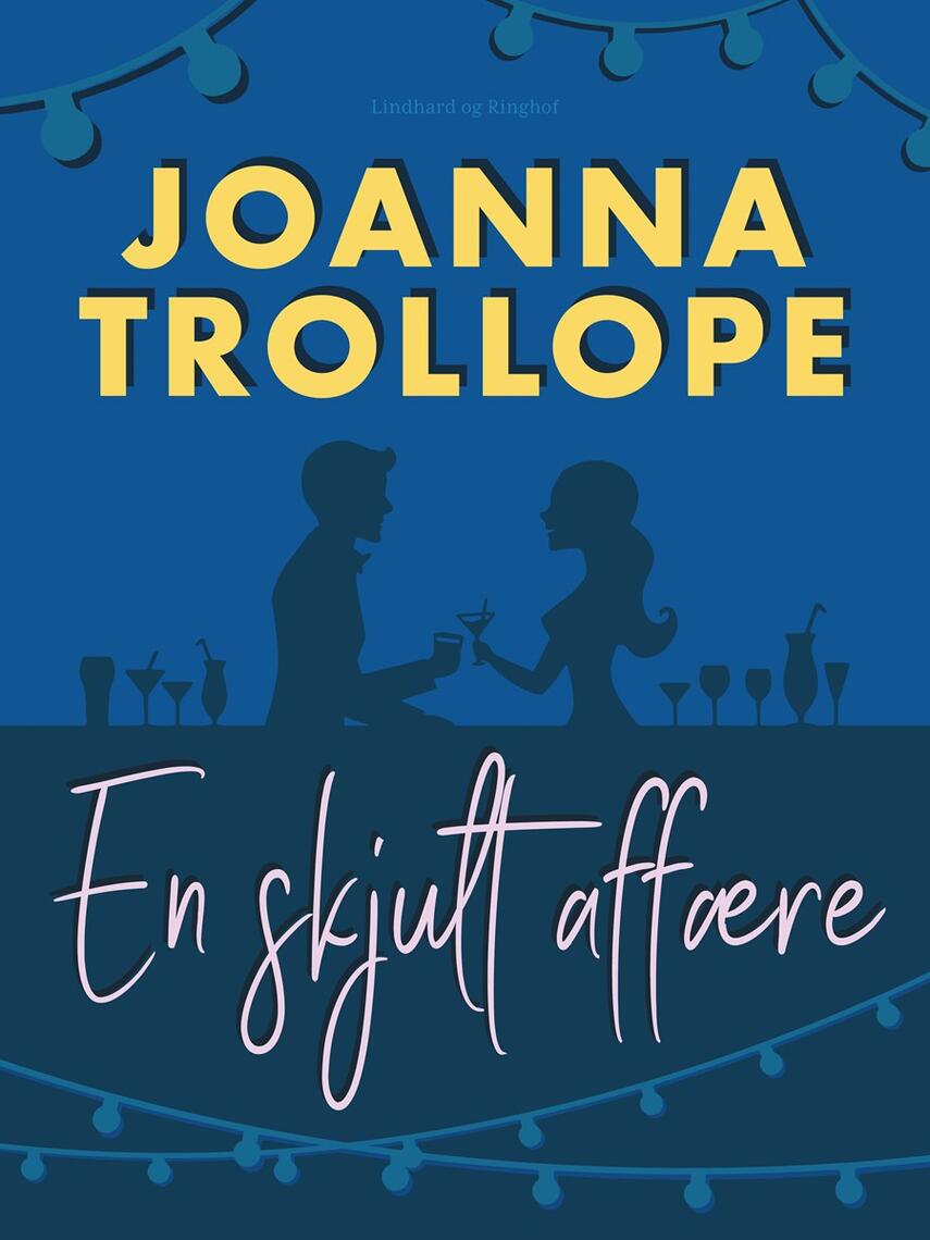 Joanna Trollope: En skjult affære : roman