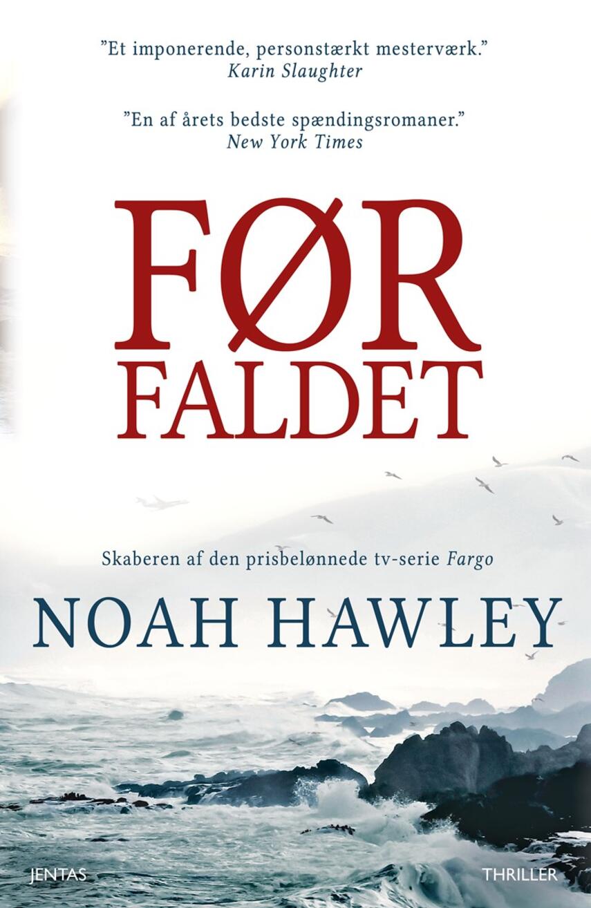 Noah Hawley: Før faldet : thriller