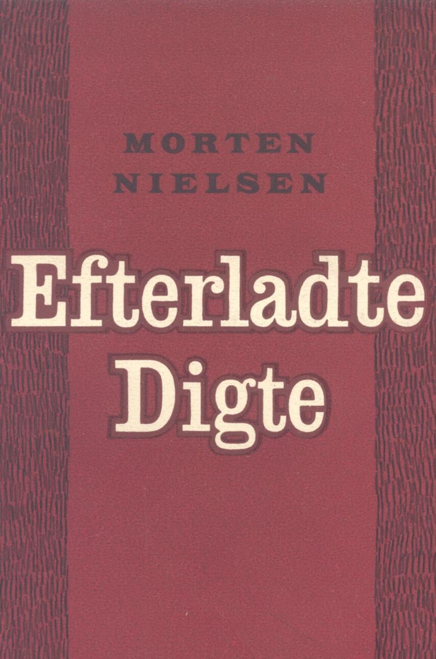 Morten Nielsen (f. 1922): Efterladte Digte