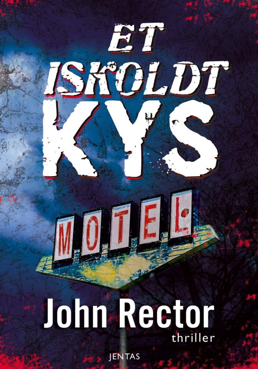 John Rector: Et iskoldt kys