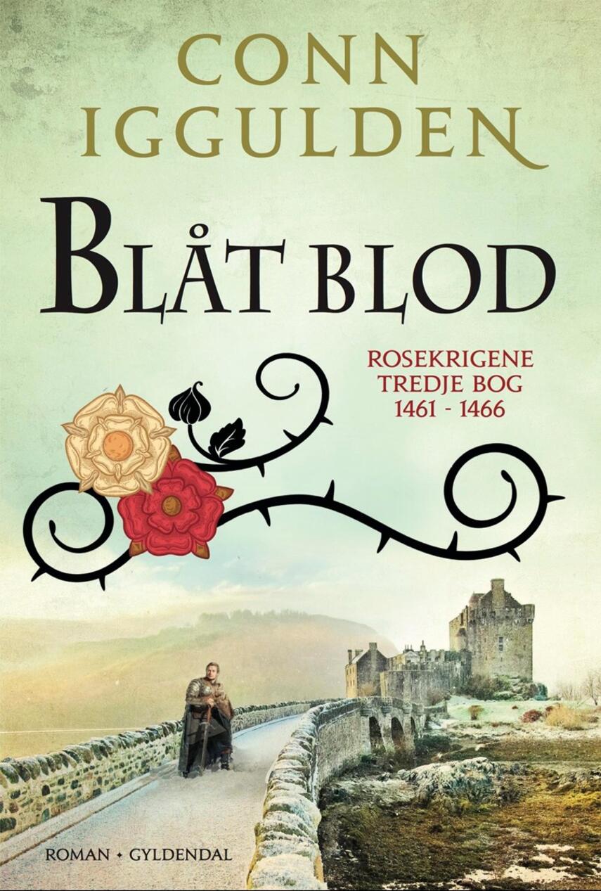 Conn Iggulden: Blåt blod : 1461-1469 : roman