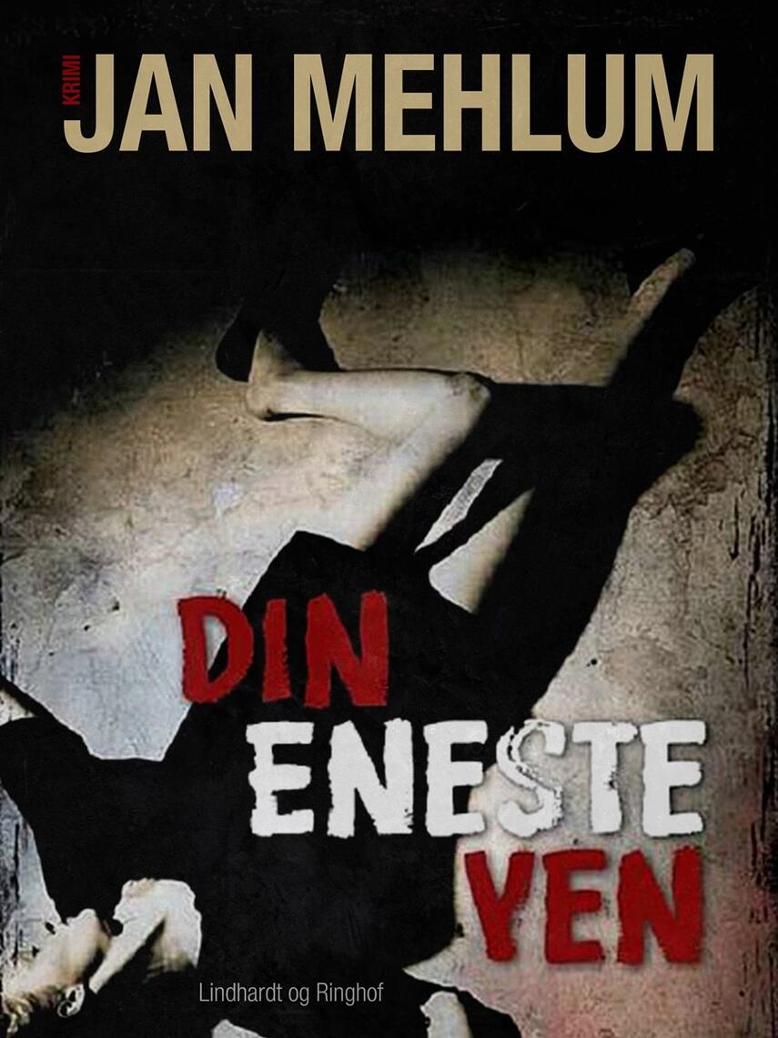 Jan Mehlum: Din eneste ven