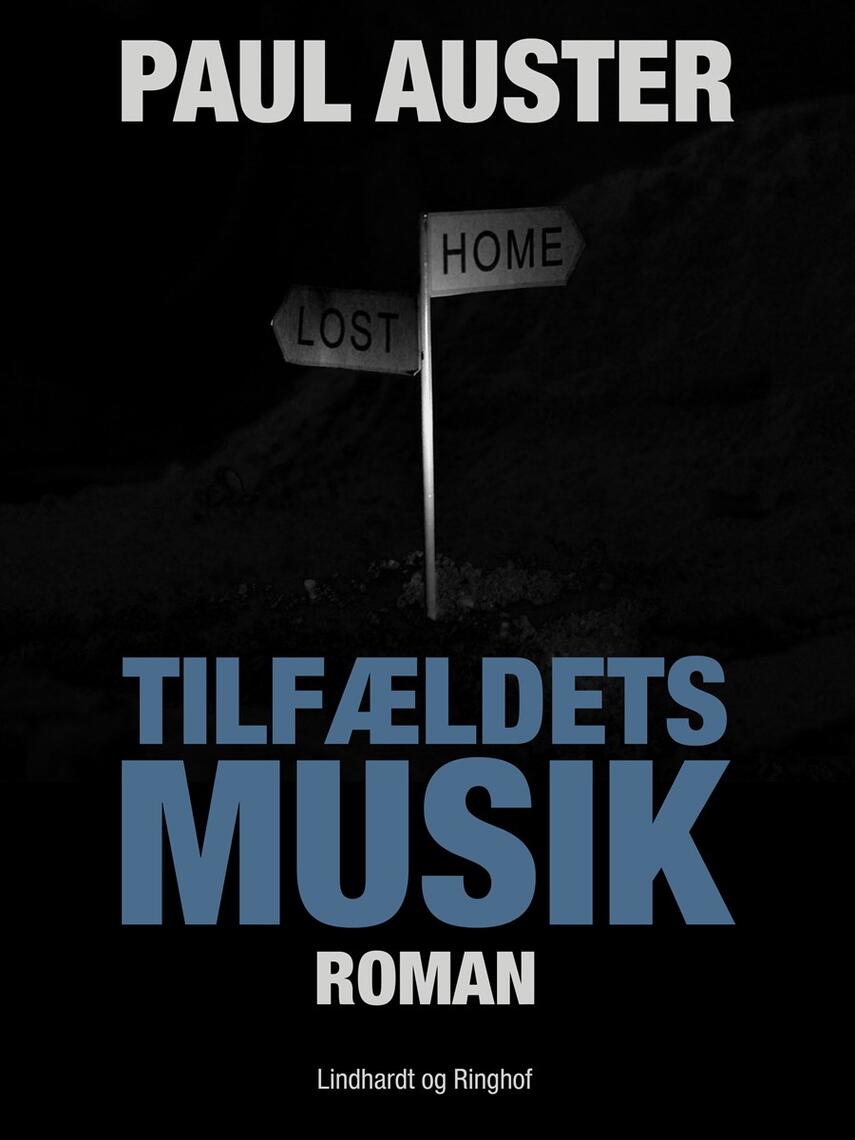 Paul Auster: Tilfældets musik : roman