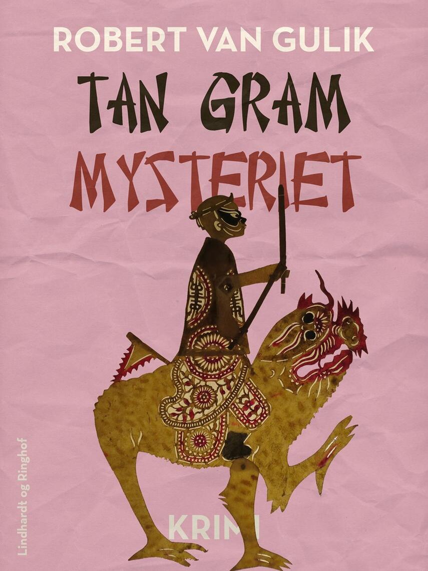 Robert van Gulik: Tan gram mysteriet : krimi