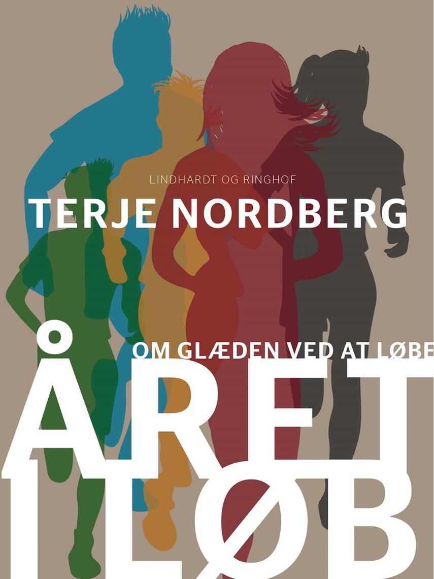 Terje Nordberg (f. 1947): Året i løb : om glæden ved at løbe