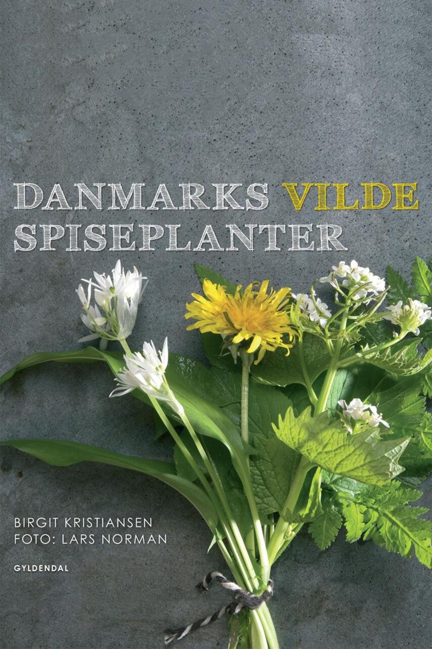 Birgit Kristiansen (f. 1957-02-13): Danmarks vilde spiseplanter
