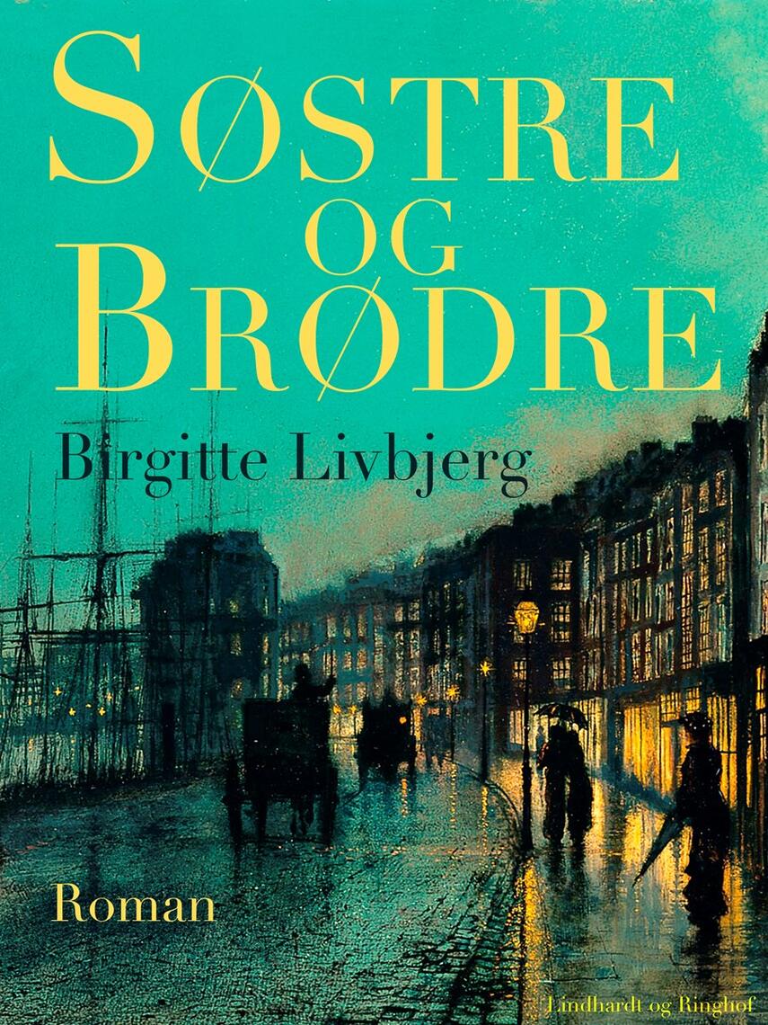 Birgitte Livbjerg: Søstre og brødre : roman