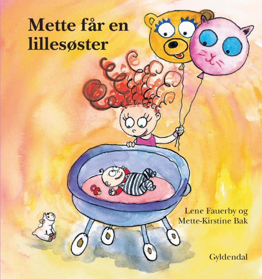 Lene Fauerby: Mette får en lillesøster