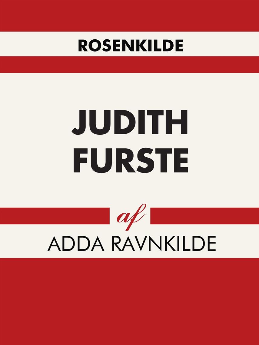 Adda Ravnkilde: Judith Furste