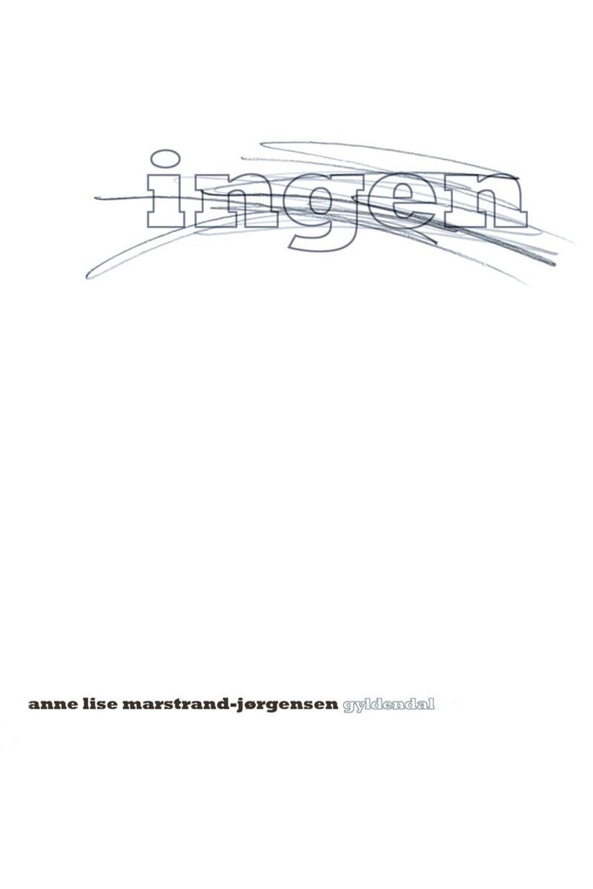 Anne Lise Marstrand-Jørgensen: Ingen