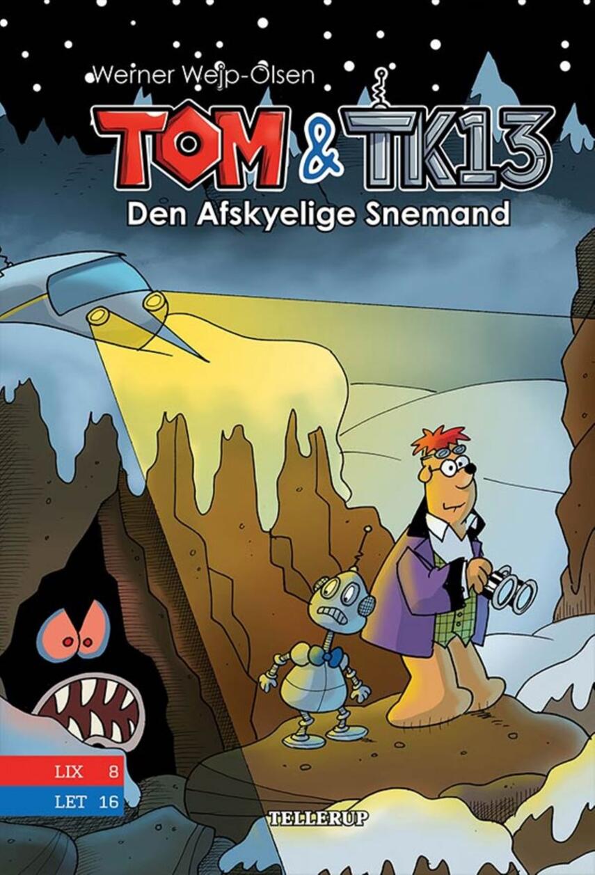 Werner Wejp-Olsen: Tom & TK13 - den afskyelige snemand