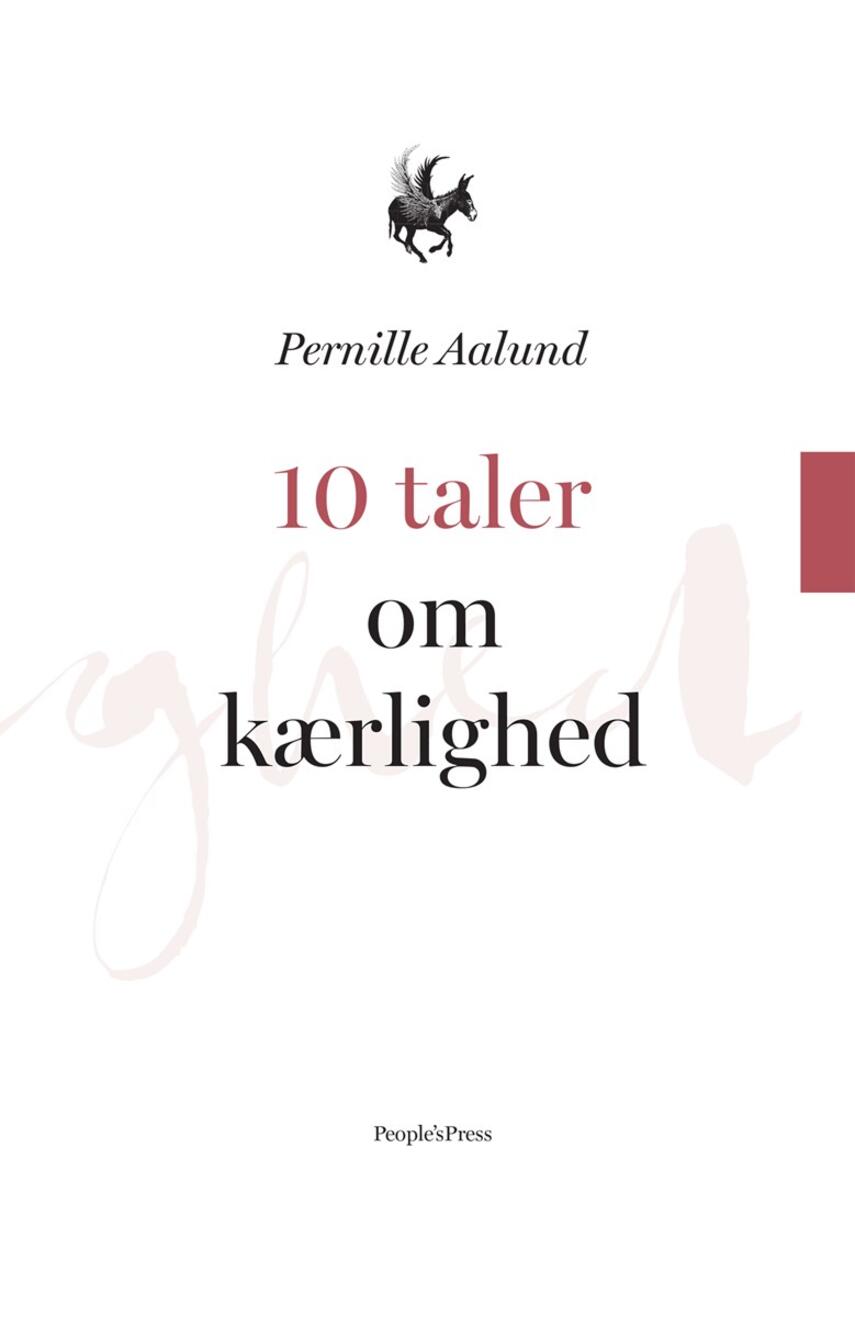 Pernille Aalund: 10 taler om kærlighed