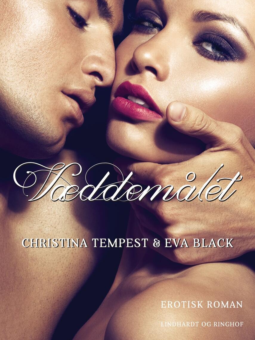 Christina Tempest, Eva Black: Væddemålet : erotisk roman