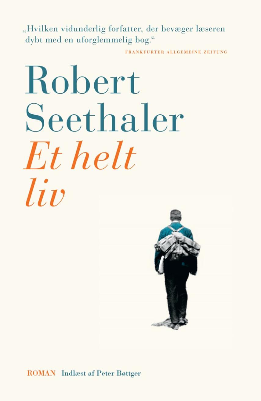 Robert Seethaler (f. 1966): Et helt liv