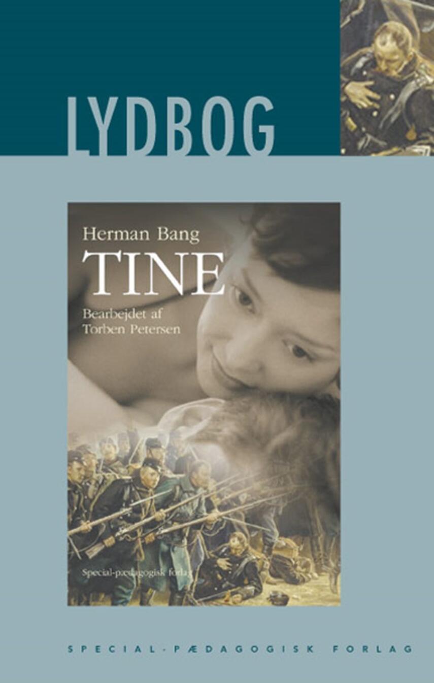 Herman Bang: Tine (Ved Torben Petersen)