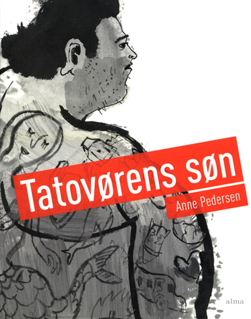 Anne Pedersen (f. 1969): Tatovørens søn